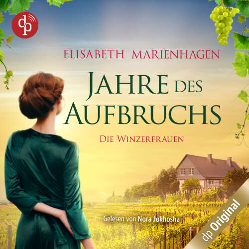 Cover - Elisabeth Marienhagen - Die Winzerfrauen-Reihe - Band 1 - Jahre des Aufbruchs