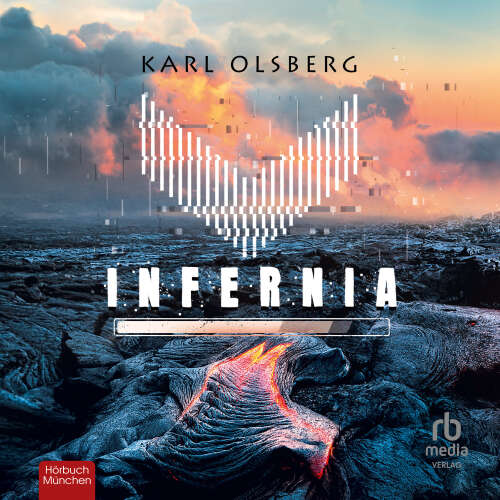 Cover - Karl Olsberg - Infernia - Lass dich mitreißen von dem spannenden Thriller von Bestsellerautor Karl Olsberg!
