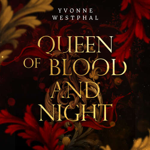 Cover - Yvonne Westphal - Rise of the Night - Band 1 - Queen of Blood and Night