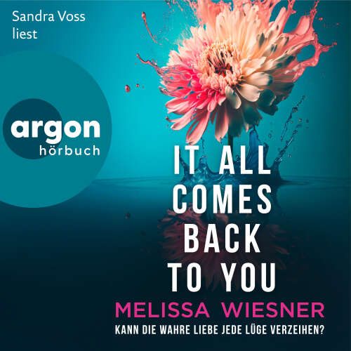Cover - Melissa Wiesner - It all comes back to you - Kann die wahre Liebe jede Lüge verzeihen?