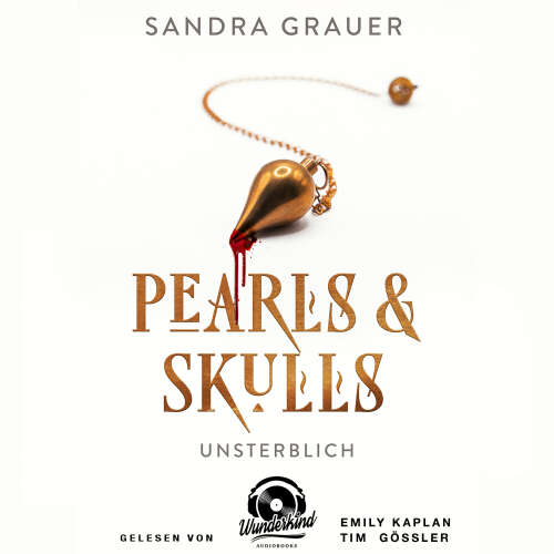Cover - Sandra Grauer - Pearls & Skulls - Band 1 - Unsterblich