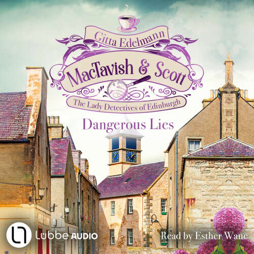 Cover - Gitta Edelmann - Dangerous Lies - MacTavish & Scott - The Lady Detectives of Edinburgh, Episode 5