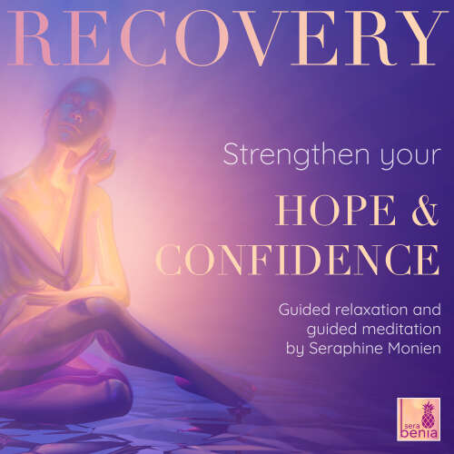 Cover - Seraphine Monien - Recovery - Guided Relaxation and Guided Meditation