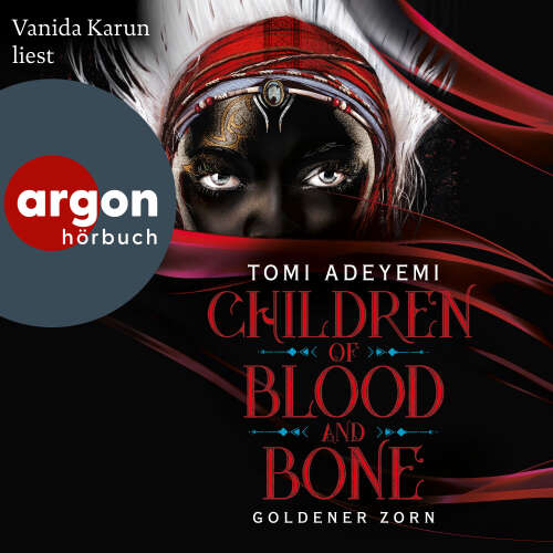 Cover - Tomi Adeyemi - Children of Blood and Bone - Goldener Zorn