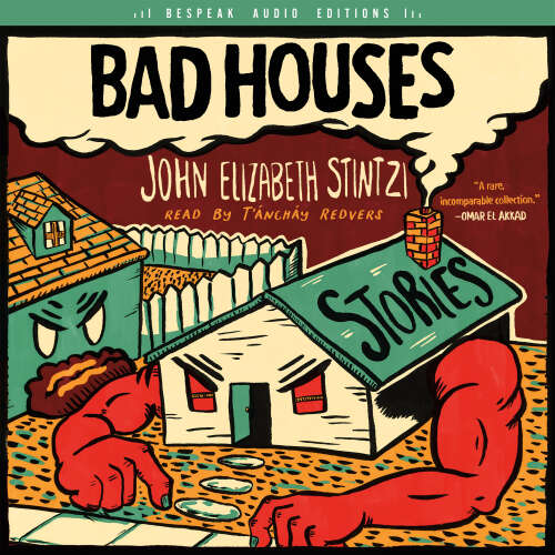 Cover - John Elizabeth Stintzi - Bad Houses