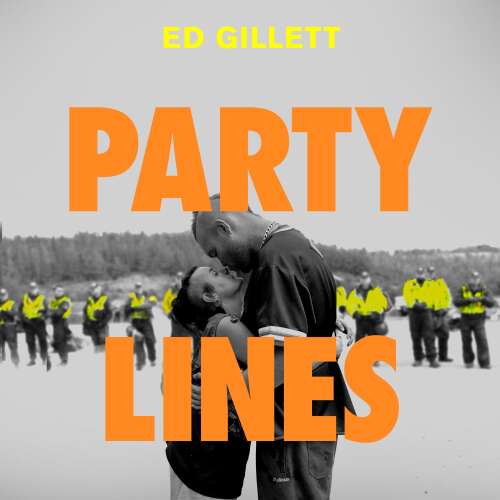 Cover - Ed Gillett - Party Lines - Dance Music and the Making of Modern Britain