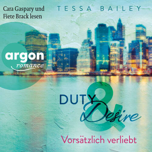Cover - Tessa Bailey - Duty & Desire - Band 1 - Vorsätzlich verliebt