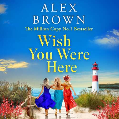 Cover - Alex Brown - Wish You Were Here - Come Away With Me, Book 2