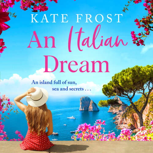 Cover - Kate Frost - An Italian Dream - An escapist read from the bestselling author of One Greek Summer