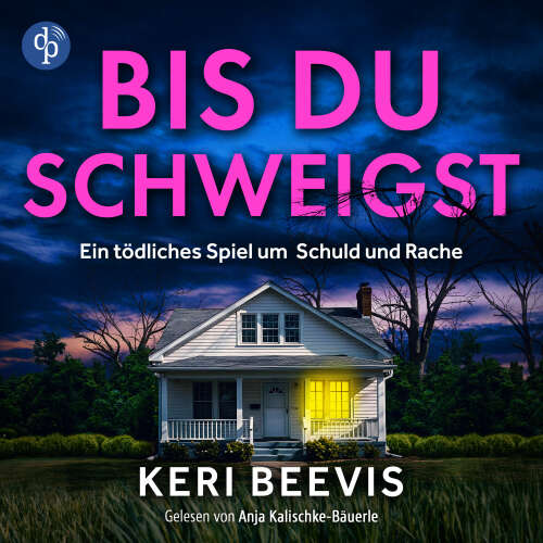Cover - Keri Beevis - Bis du schweigst | Psychothriller Hörbuch