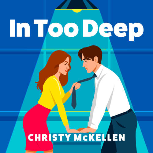 Cover - Christy McKellen - In Too Deep - Seductive Secrets, Book 1