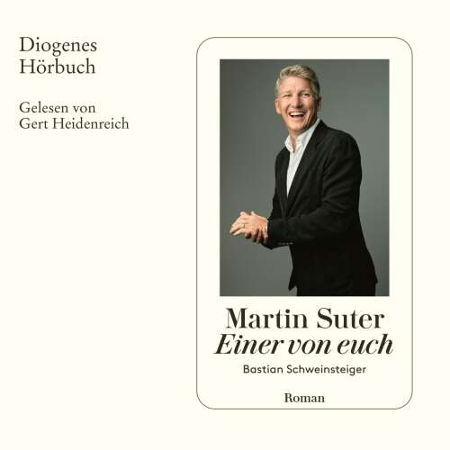 Cover - Martin Suter - Einer von euch - Bastian Schweinsteiger