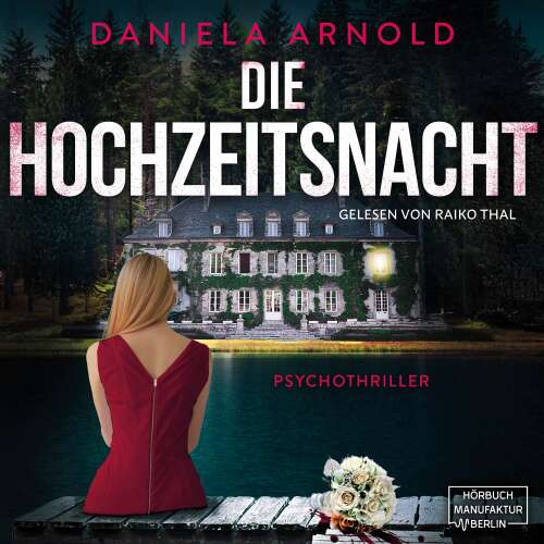 Cover - Daniela Arnold - Die Hochzeitsnacht - Psychothriller