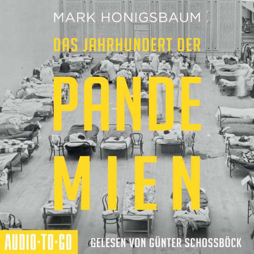 Cover - Mark Honigsbaum - Das Jahrhundert der Pandemien - Eine Geschichte der Ansteckung von der Spanischen Grippe bis Covid-19