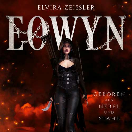 Cover - Elvira Zeißler - Eowyn - Band 1 - Geboren aus Nebel und Stahl