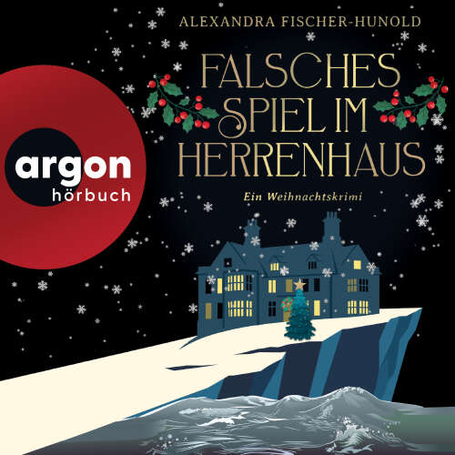 Cover - Alexandra Fischer-Hunold - Falsches Spiel im Herrenhaus - Ein Weihnachtskrimi