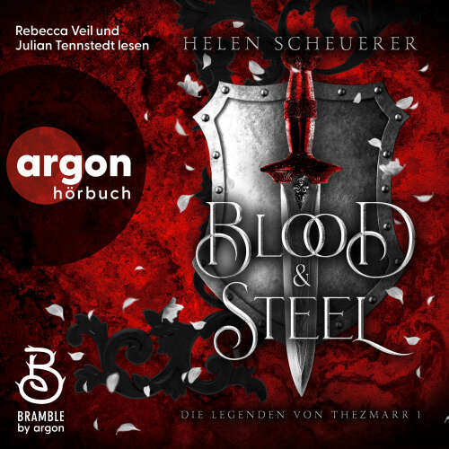 Cover - Helen Scheuerer - Die Legenden von Thezmarr - Band 1 - Blood and Steel