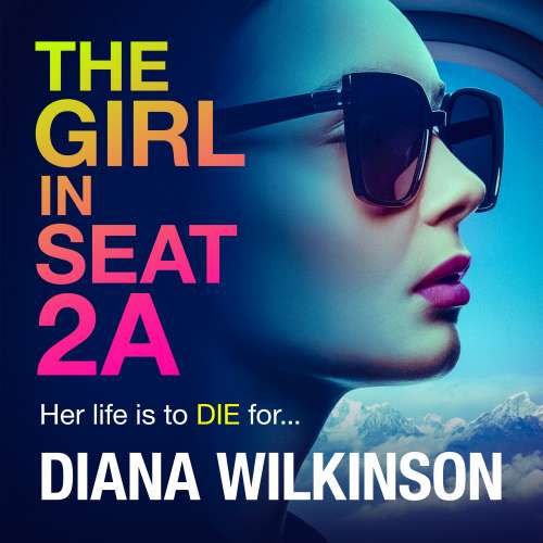 Cover - Diana Wilkinson - The Girl in Seat 2A