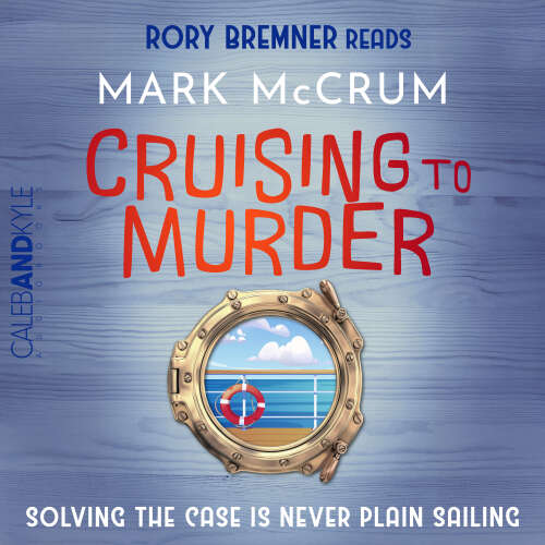 Cover - Mark McCrum - Francis Meadowes - Solving the case is never plain sailing - Book 2 - Cruising to Murder