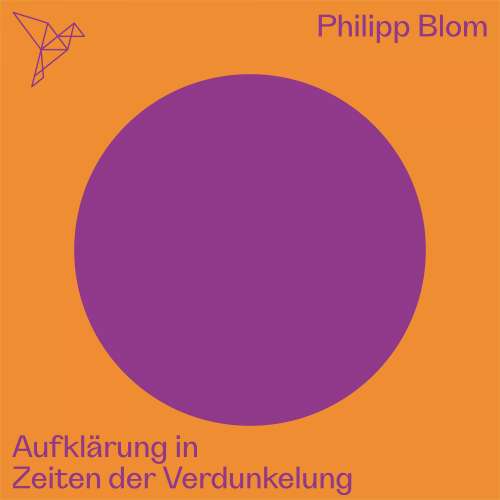 Cover - Philipp Blom - Auf dem Punkt - Aufklärung in Zeiten der Verdunkelung