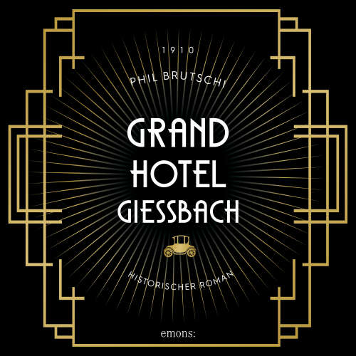 Cover - Phil Brutschi - Grandhotel Giessbach - Historischer Roman