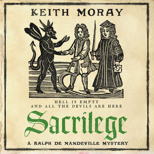Cover - Keith Moray - Sacrilege - A Ralph de Mandeville Mystery, Book 2