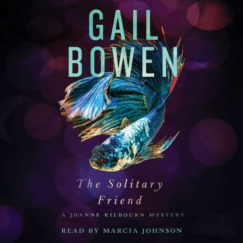 Cover - Gail Bowen - The Solitary Friend - A Joanne Kilbourn Mystery, Book 23