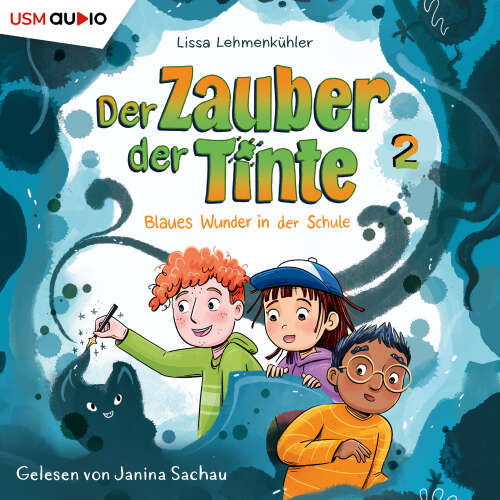 Cover - Lissa Lehmenkühler - Der Zauber der Tinte - Teil 2 - Blaues Wunder in der Schule