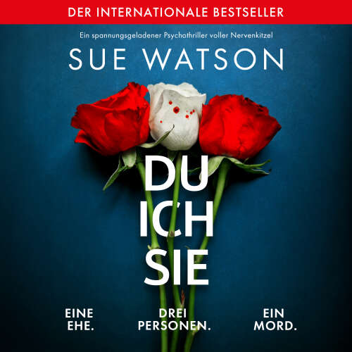 Cover - Sue Watson - Du, ich, sie - Ein spannungsgeladener Psychothriller voller Nervenkitzel