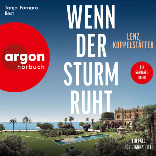 Cover - Lenz Koppelstätter - Ermittlungen am Gardasee - Band 3 - Wenn der Sturm ruht - Ein Fall für Gianna Pitti