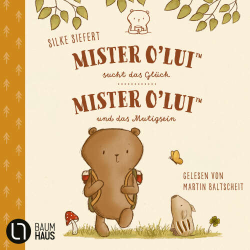 Cover - Mister O'Lui - Mister O'Lui sucht das Glück & Mister O'Lui und das Mutigsein - Teil 1 + 2 - Mister O'Lui - 2 Geschichten