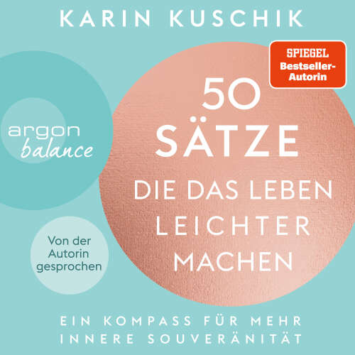 Cover - Karin Kuschik - 50 Sätze, die das Leben leichter machen - Ein Kompass für mehr innere Souveränität