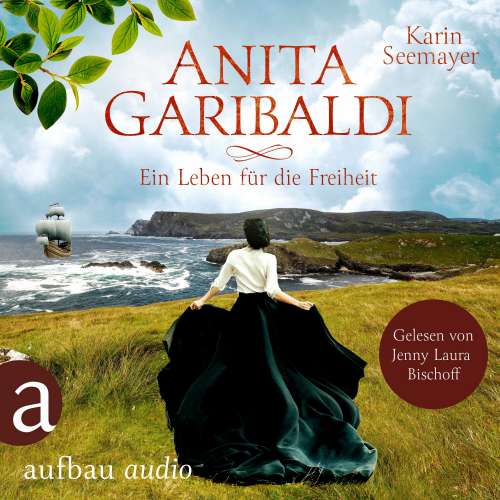 Cover - Karin Seemayer - Anita Garibaldi - Ein Leben für die Freiheit