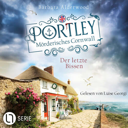 Cover - Barbara Alderwood - Cornwall Cosy Crime - Folge 1 - Portley - Der letzte Bissen