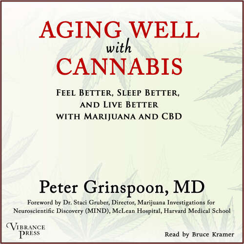 Cover - Peter Grinspoon - Aging Well with Cannabis - Feel Better, Sleep Better, and Live Better with Marijuana and CBD