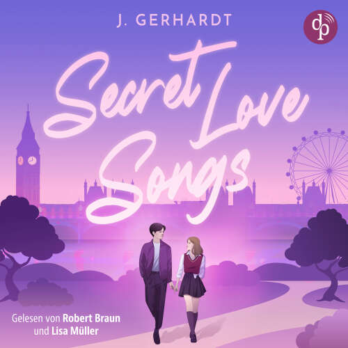 Cover - J. Gerhardt - K-Pop Stars in Love - Band 1 - Secret Love Songs | Ein Forbidden Lovers New Adult K-Pop Romance Hörbuch