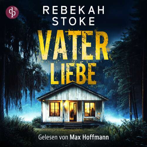 Cover - Rebekah Stoke - Vaterliebe | Thriller Hörbuch