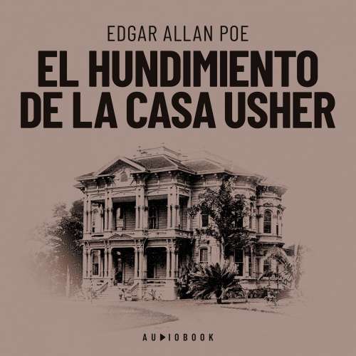 Cover - Edgar Allan Poe - El hundimiento de la casa Usher