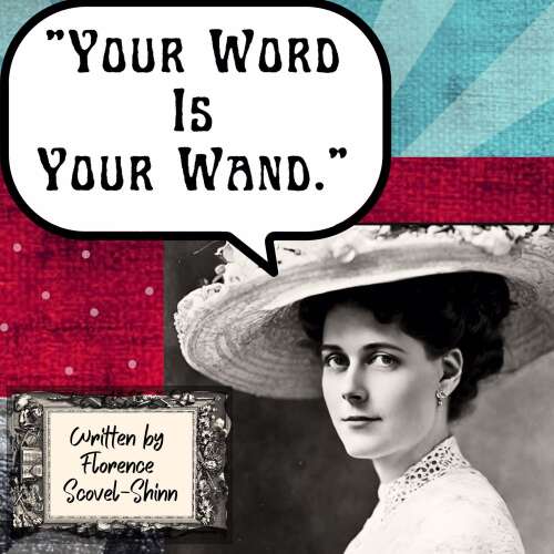 Cover - Florence Scovel Shinn - Your Word Is Your Wand