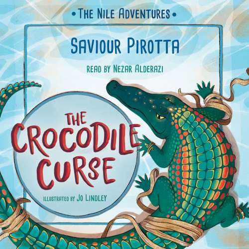 Cover - Saviour Pirotta - The Crocodile Curse - The Nile Adventures, Book 2