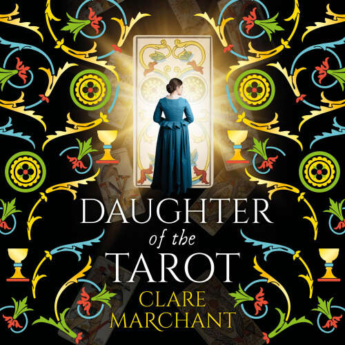 Cover - Clare Marchant - Daughter of the Tarot - A dazzling, historical read from Clare Marchant for 2026