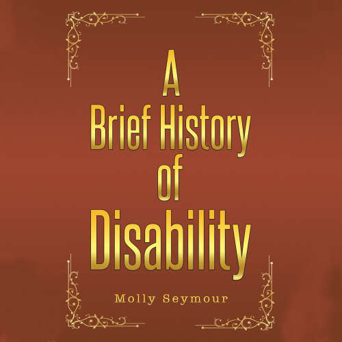 Cover - Molly Seymour - A Brief History of Disability