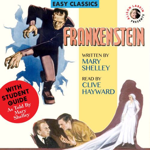 Cover - Mary Shelley - Frankenstein by Mary Shelley, with a Student Guide (As told by Mary Shelley)