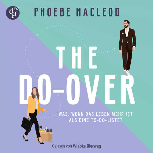 Cover - Phoebe MacLeod - The Do-Over | Ein Hörbuch über Selbstfindung und die Frage, was im Leben wirklich zählt