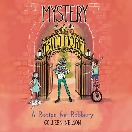 Cover - Colleen Nelson - Mystery at the Biltmore: A Recipe for Robbery - Mystery at the Biltmore, Book 3