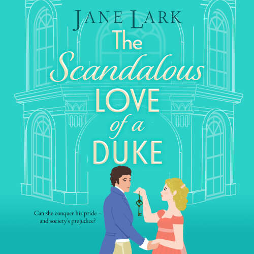 Cover - Jane Lark - The Scandalous Love of a Duke - The Marlow Family Secrets, Book 6