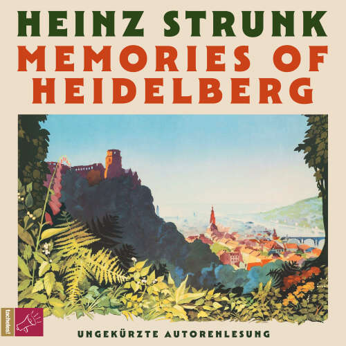 Cover - Heinz Strunk - Memories of Heidelberg