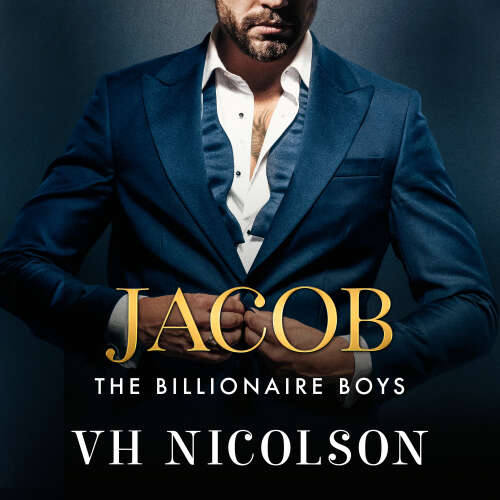 Cover - VH Nicolson - Jacob - The Billionaire Boys, Book 2