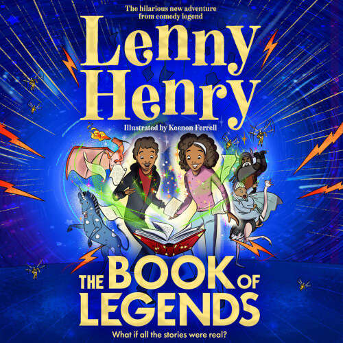 Cover - Sir Lenny Henry - The Book of Legends - What if all the stories were real?