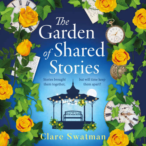 Cover - Clare Swatman - The Garden of Shared Stories - A BRAND NEW uplifting novel of love and friendship from Clare Swatman for 2025